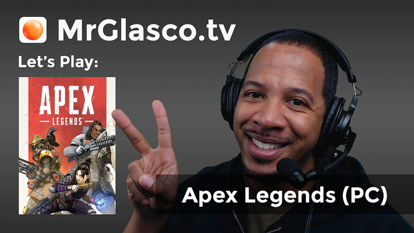 Let’s Play: Apex Legends (PC) BANG! BANG!